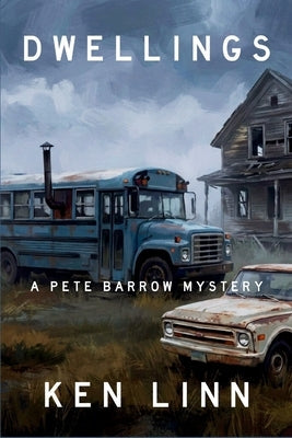 Dwellings: A Pete Barrow Mystery by Linn, Ken