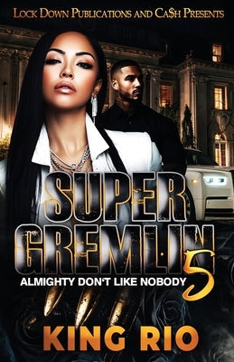 Super Gremlin 5 by Rio, King