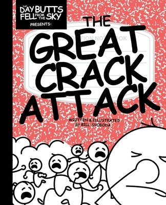 The Great Crack Attack by Svoboda, Bill