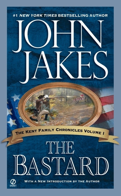 The Bastard by Jakes, John