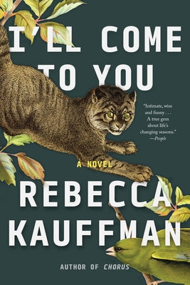 I'll Come to You by Kauffman, Rebecca