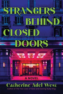 Strangers Behind Closed Doors by West, Catherine Adel