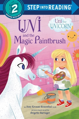 Uni and the Magic Paintbrush by Krouse Rosenthal, Amy