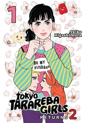 Tokyo Tarareba Girls Returns 2 1 by Higashimura, Akiko