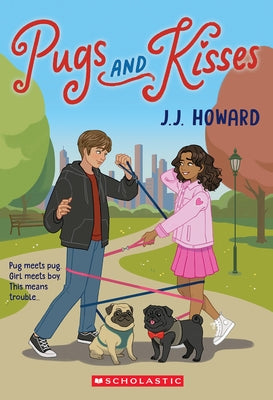 Pugs and Kisses by Howard, J. J.
