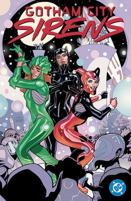 Gotham City Sirens: Unfit for Orbit by Williams, Leah