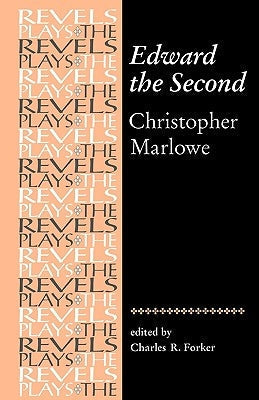 Edward the Second: Christopher Marlowe Paperback Manchester University Press