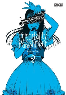 Immortality and Punishment, Vol. 2 by Sato, Kentaro