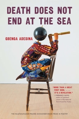 Death Does Not End at the Sea by Adesina, Gbenga