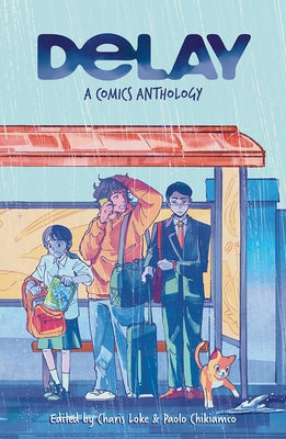 Delay: A Comics Anthology by Loke, Charis