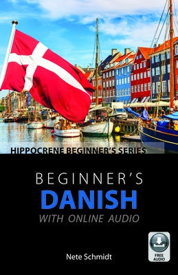Beginner's Danish with Online Audio Paperback Hippocrene Books