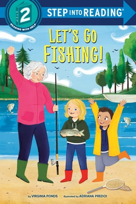 Let's Go Fishing! by Ponds, Virginia