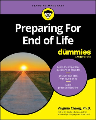 Preparing for End of Life for Dummies by Chang, Virginia