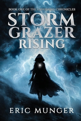 Storm Grazer Rising by Munger, Eric