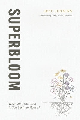 Superbloom by Jenkins, Jeff