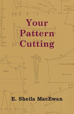 Your Pattern Cutting Paperback Jones Press
