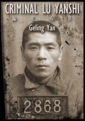 Criminal Lu Yanshi by Yan, Geling