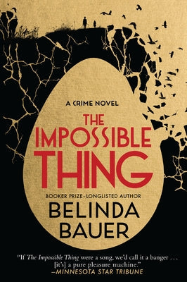 The Impossible Thing by Bauer, Belinda