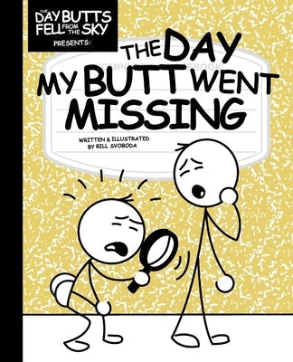 The Day My Butt Went Missing by Svoboda, Bill