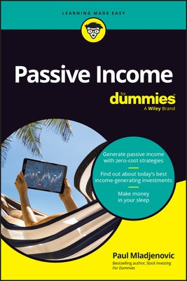 Passive Income for Dummies by Mladjenovic, Paul