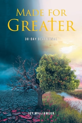 Made for Greater by Williamson, Joy
