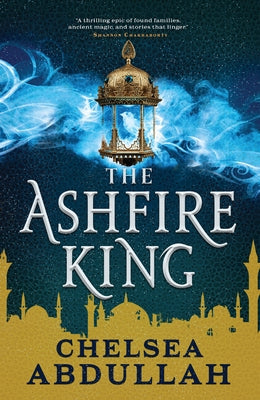 The Ashfire King by Abdullah, Chelsea