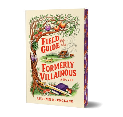 Field Guide for the Formerly Villainous (Deluxe Edition) by England, Autumn K.
