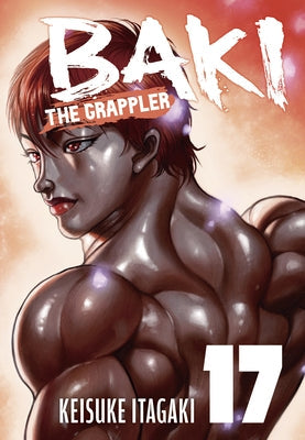 Baki the Grappler (Perfect Edition) Vol. 17 by Itagaki, Keisuke