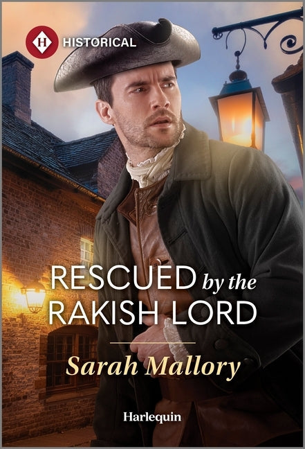 Rescued by the Rakish Lord by Mallory, Sarah