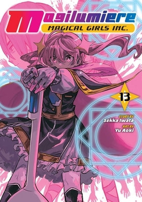 Magilumiere Magical Girls Inc., Vol. 13 by Iwata, Sekka