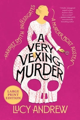 A Very Vexing Murder: Harriet Smith Investigates by Andrew, Lucy