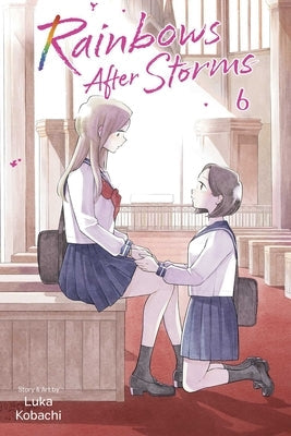 Rainbows After Storms, Vol. 6 by Kobachi, Luka