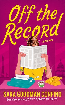 Off the Record by Goodman Confino, Sara