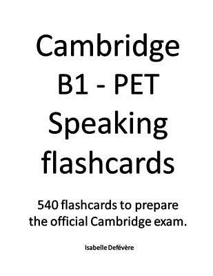 Cambridge B1 - PET Speaking flashcards Paperback Independently Published