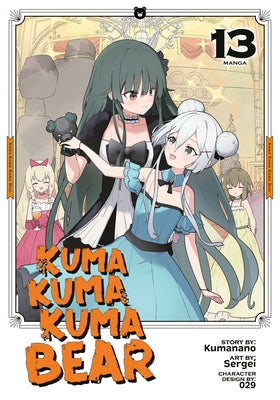 Kuma Kuma Kuma Bear (Manga) Vol. 13 by Kumanano