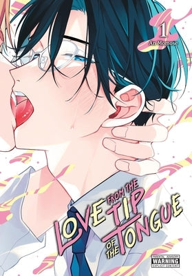 Love from the Tip of the Tongue, Vol. 1 by Momose, An