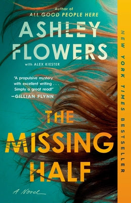 The Missing Half by Flowers, Ashley