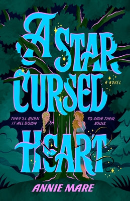 A Star-Cursed Heart by Mare, Annie