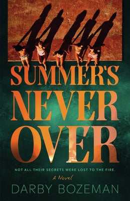 Summer's Never Over by Bozeman, Darby