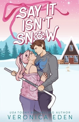 Say It Isn't Snow by Eden, Veronica