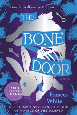 The Bone Door by White, Frances