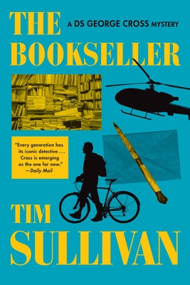 The Bookseller: A DS George Cross Mystery by Sullivan, Tim
