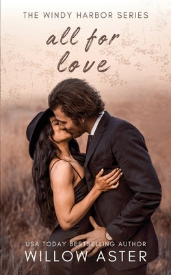 All for Love by Aster, Willow
