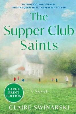 The Supper Club Saints by Swinarski, Claire
