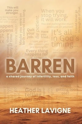 Barren: A Shared Journey of Infertility, Loss, and Faith by LaVigne, Heather
