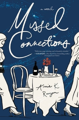 Missed Connections by Runyan, Aimie K.
