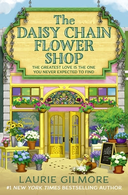 The Daisy Chain Flower Shop by Gilmore, Laurie