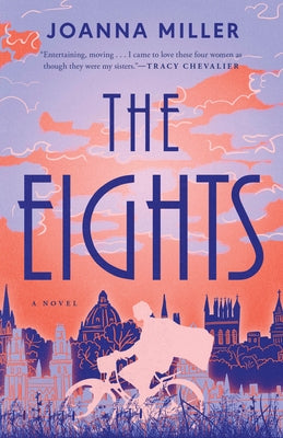 The Eights by Miller, Joanna