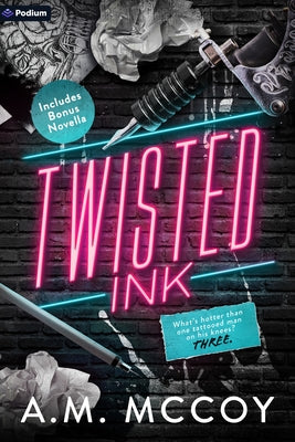 Twisted Ink: A Why Choose Romance by McCoy, A. M.