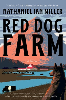 Red Dog Farm by Miller, Nathaniel Ian